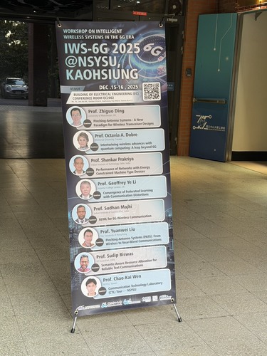 ➠ <國際交流> IWS-6G 2025(International Workshop Series on 6G)工作坊於2025年12月15日至16日在國立中山大學隆重舉行圖片